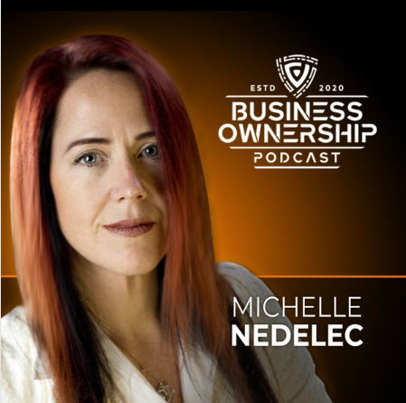 photo of Michelle Nedelec, Host of Business Ownership Podcast